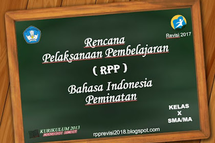 RPP Bahasa Indonesia Peminatan Kelas 10 SMA Kurikulum 2013 Revisi 2017