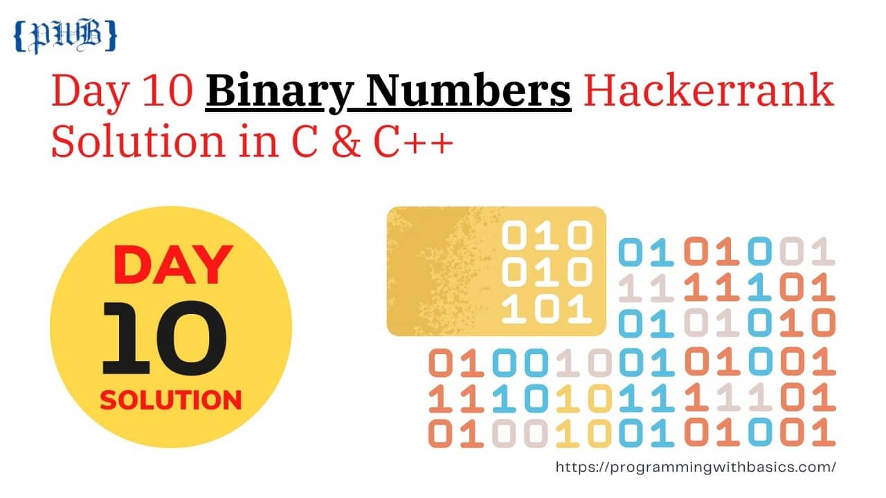 Day 10 Binary Numbers Hackerrank Solution in C and C++