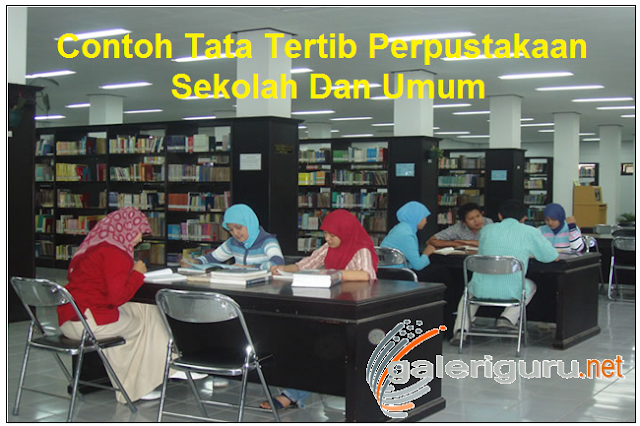 Contoh Tata Tertib Perpustakaan Sekolah Dan Umum