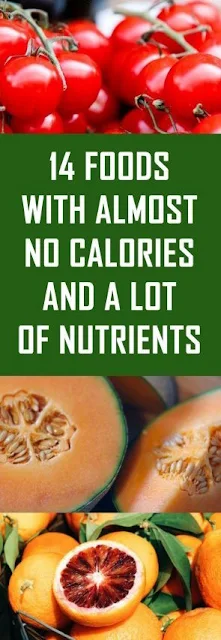 14 Foods With Almost No Calories and a Lot of Nutrients