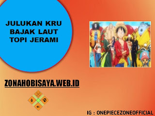 Kru Topi Jerami Sekarang Dan Julukannya Yang Sangat Dikenal [One Piece]