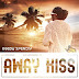  Keeda Xpensiv – Away Kiss