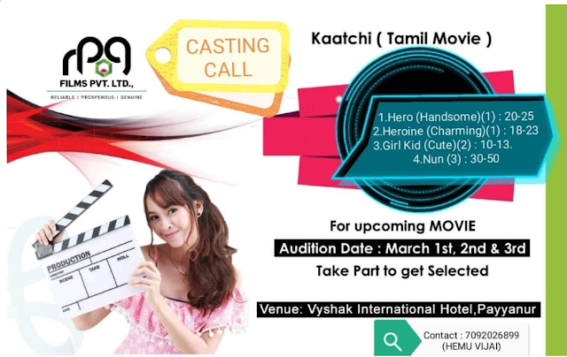 OPEN AUDITION FOR TAMIL MOVIE "KAATCHI"