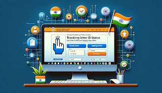 Track Voter ID Status and Apply Online: Portal of Election Commission of India