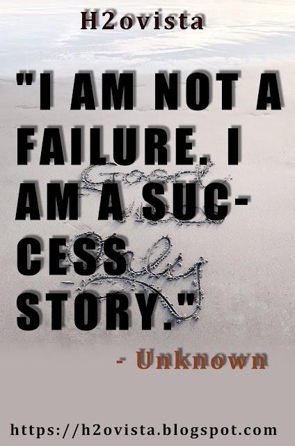 Success motivational quote, "I am not a failure. I am a success story." Author unknown. Sandy beach background.