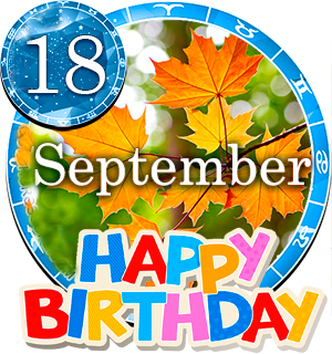 September 18 Birthday Horoscope