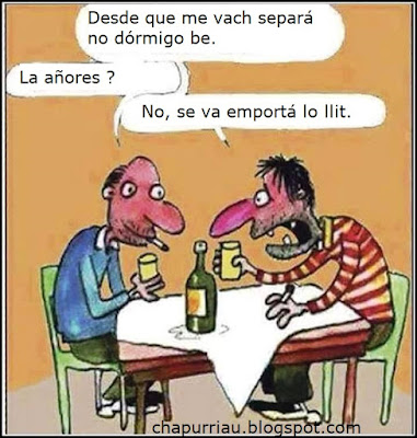 Desde que me vach separá no dórmigo be. La añores ? No, se va emportá lo llit.