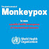 MONKEYPOX: WHO DECLARES GLOBAL HEALTH EMERGENCY