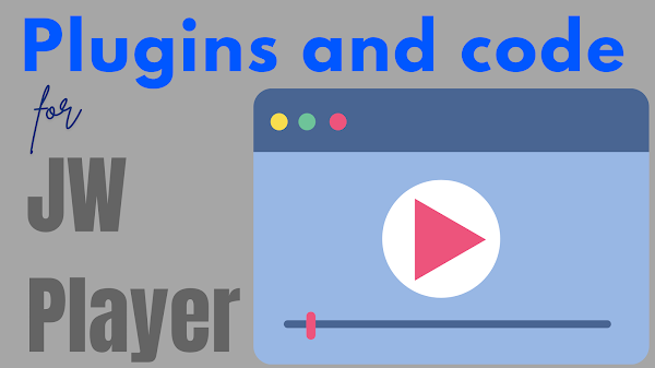 JW Player plugin and code 