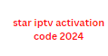 star iptv activation code 2024