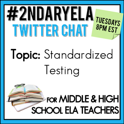 Join secondary English Language Arts teachers Tuesday evenings at 8 pm EST on Twitter. This week's chat will be about standardized testing.