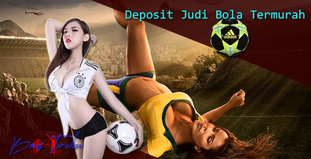 Keuntungan Bermain Judi di Agen Bola Deposit Termurah