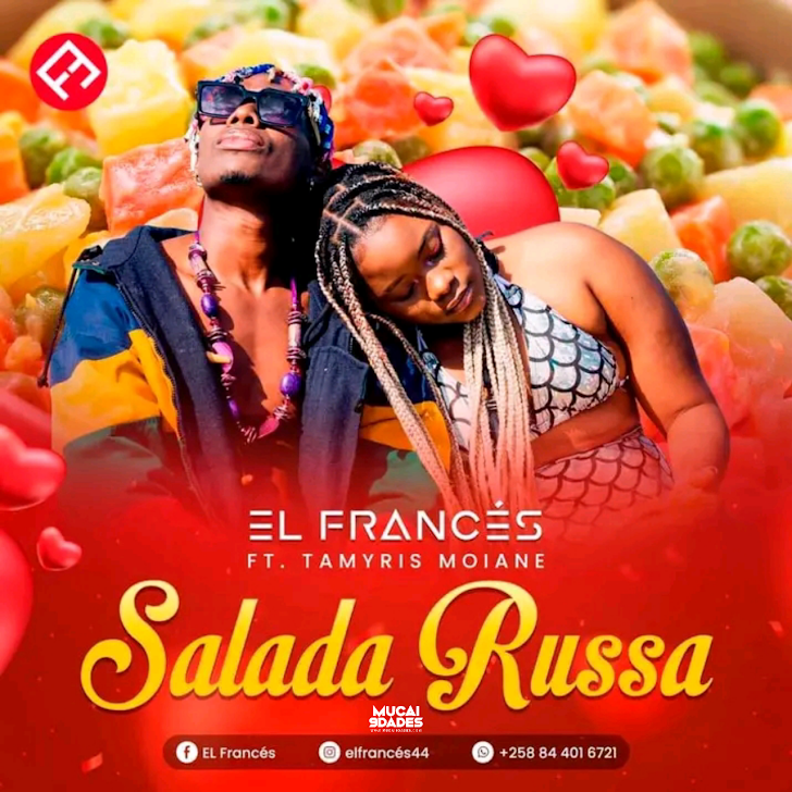 DOWNLOAD MP3 : El Francês & Tamyris Moiane - Salada Russa (Estreia)