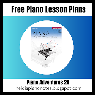 Piano Adventures 2A Lesson Plans, Piano Lab, Heidispianonotes.blogspot.com