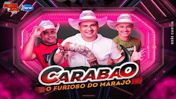 CD AO VIVO CARABAO O FURIOSO DO MARAJÓ EM BUJARU 20-05-2023 DJ TOM MAXIMO