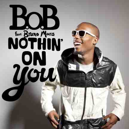 B.o.B. And Bruno Mars Nothing On You mp3 zshare rapidshare mediafire 