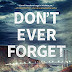 Review: Don't Ever Forget (Adler and Dwyer Book #1) by Matthew Farrell