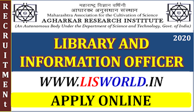 Recruitment For Library and Information Officer Post at  MACS-Agharkar Research Institute, Pune.