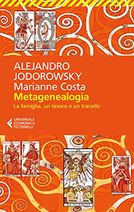 Metagenealogia. La famiglia, un tesoro e un tranello