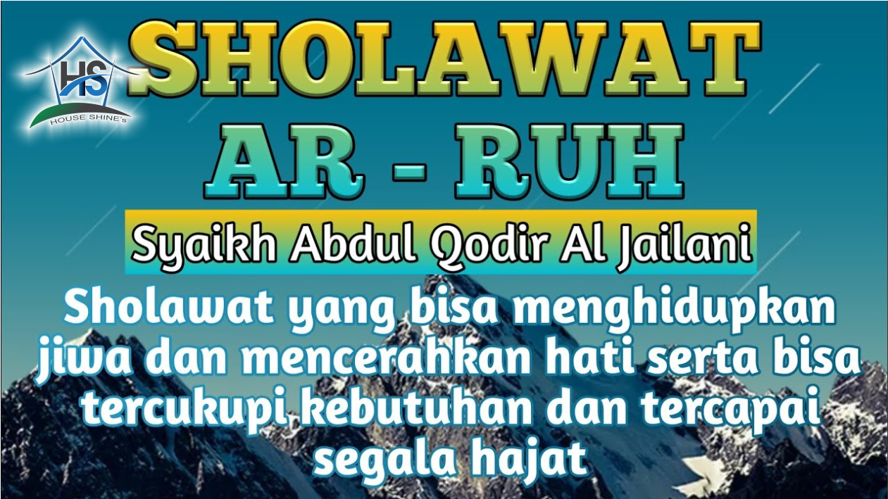 Sholawat Ar Ruh Syeh Abdul Qodir Al Jailani