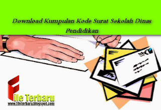 Download Kumpulan Kode Surat Sekolah Dinas Pendidikan