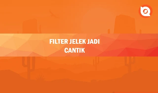 Nama Filter IG Jelek Jadi Cantik