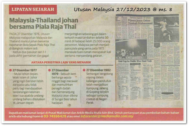 Lipatan sejarah 27 Disember - Keratan akhbar Utusan Malaysia 27 Disember 2023