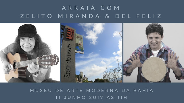 Domingo tem arraiá com Zelito Miranda e Del Feliz no MAM