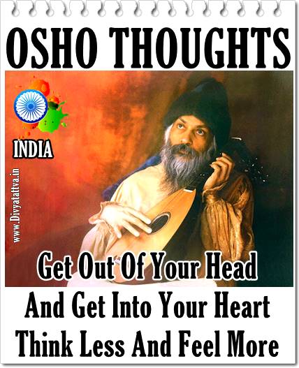 osho quote, osho words of wisdom, osho on heart, osho on love, osho teachings