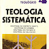 Teologia Sistemática - Eurico Bergstén