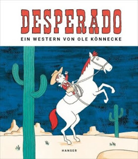 Desperado ; Ole Könnecke ; Hanser Literaturverlage