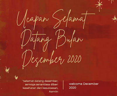 ucapan selamat datang bulan desember 2020