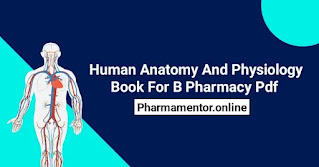 Human Anatomy And Physiology Book For B Pharmacy Pdf