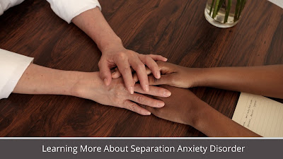 Learning More About Separation Anxiety Disorder