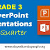 Grade 3 PowerPoint Presentations – First Quarter