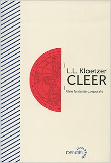 Cleer, une fantasie corporate - Laurent Kloetzer