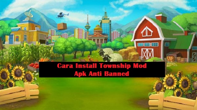 Township Mod Apk Anti Banned