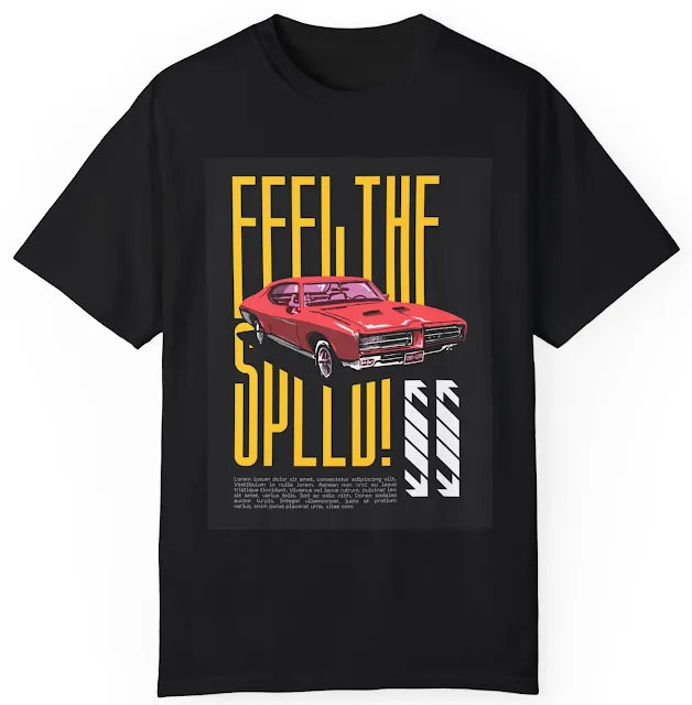 Comfort Colors Car T-Shirt for Men and Women With Red and Yellow Modern Playful Bold Car and Caption Feel The Speed in the Background