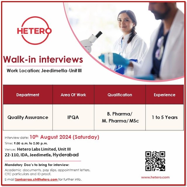 Hetero Labs | Walk-in interview for Quality Assurance on 10-Aug-2024