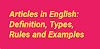 Articles in English: Definition, Types & Uses with Examples