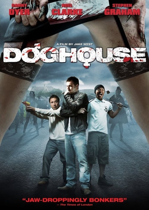 Regarder Doghouse 2009 Film Complet En Francais