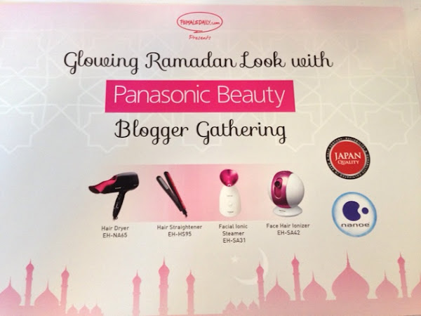 [Event Report] Glowing Ramadan Look with Panasonic Beauty 