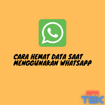 Cara Hemat Data Saat Menggunakan WhatsApp
