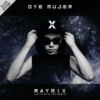  Oye Mujer (Deluxe Edition) de Raymix en iTunes