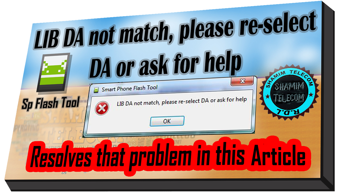 LIB DA not match, please re-select DA or ask for help fix error