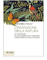 L'invenzione della natura: Le avventure di Alexander von Humboldt, l'eroe perduto della scienza di Andrea Wulf