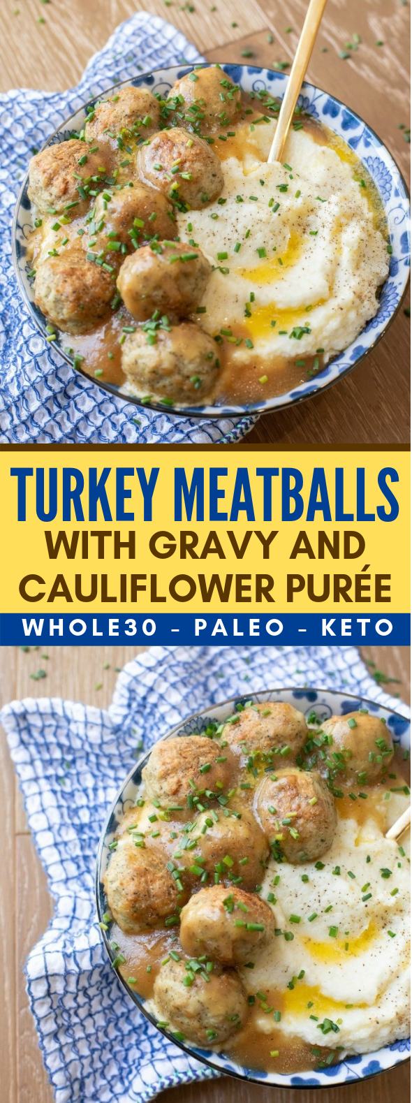 TURKEY MEATBALLS WITH GRAVY AND CAULIFLOWER PURÉE (WHOLE30-PALEO-KETO) #healthy #diet
