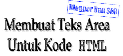 Teks Area,HTML,Blog