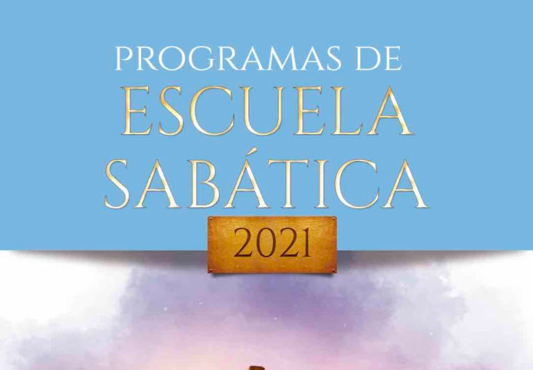 Programas para la Escuela Sabática 2021 UMCh