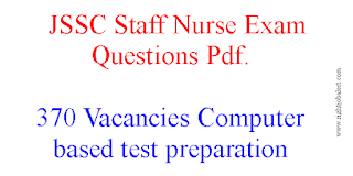 JSSC Staff Nurse Exam Questions Pdf.